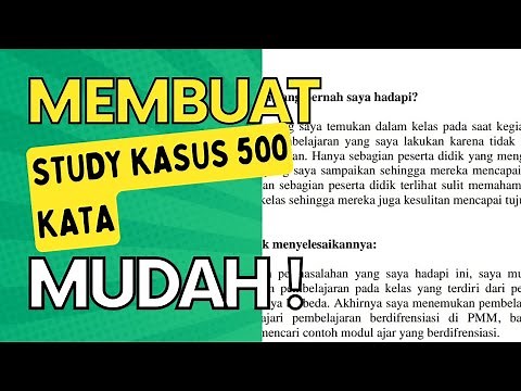 CONTOH STUDI KASUS 500 KATA ||MEMBUAT STUDI KASUS UNTUK PPG