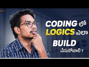How to Build Logics in Coding | Coding in Telugu