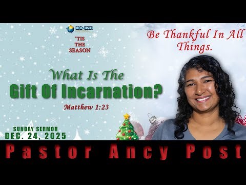 Pastor Ancy Post's Christmas Eve sermon "What Is The..."- 12/24/2025