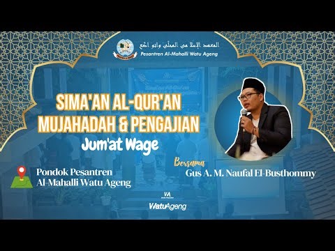 LIVE I RUTINAN MUJAHADAH & SIMA'AN AL-QURAN JUMAT WAGE