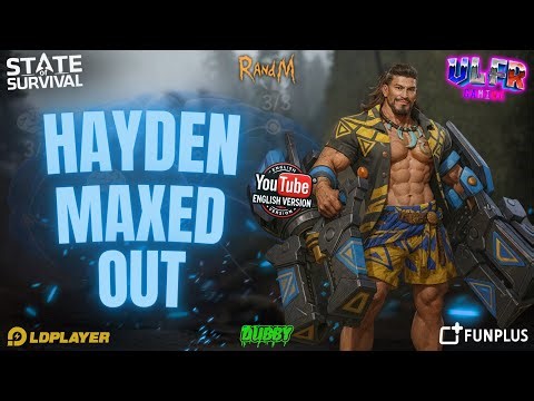 State Of Survival - Hayden Gen 25 Maxed Out