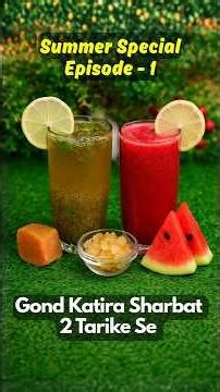 Gond Katira Sharbat | Sugar-Free Healthy Summer Drink | Summer Special Series Episode - 1