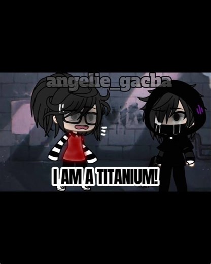 I AM A TITANIUM! ❤️‍🩹 | gacha old trend | NOT OG ❌ | #gacha #gachalife #shorts #titanium