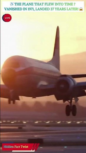 ✈️ The Plane That Flew Into Time! Vanished in 1971, Landed 37 Years Later! 😱 #ancientmystery #facts