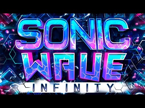 Sonic Wave Infinity 100% (Extreme Demon) by APT ("New hardest")
