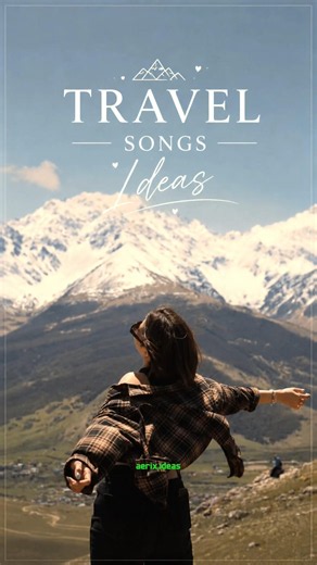 Travel Songs Ideas ✈️🌍 | Wanderlust Vibes Playlist