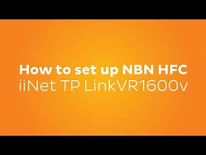 How to set up nbn HFC - iiNet TP-Link VR1600v