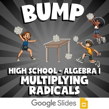 Multiplying Radicals BUMP Math Game - No Prep Algebra 1 Review Activity