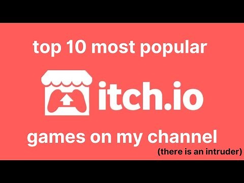 Top 10 Most Popular ITCH io Games On My Channel (there is an intruder)!