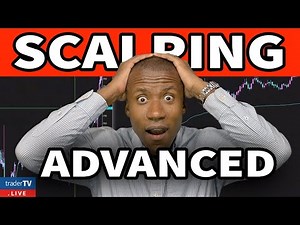 The Most Advanced Scalping Video Ever Produced