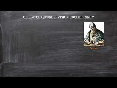 Qu'est ce qu'une division euclidienne ?