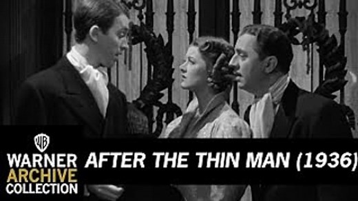 After the Thin Man 1936 with Myrna Loy, William Powell and James Stewart
