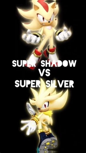 Super Shadow (Chaos Emeralds) VS Super Silver (Chaos Emeralds) Who is Stronger? #shorts#