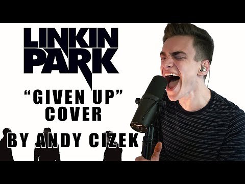 Linkin Park "Given Up" VOCAL COVER