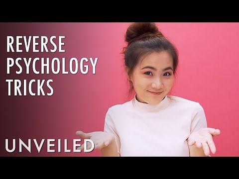 The Secret To Reverse Psychology | Unveiled