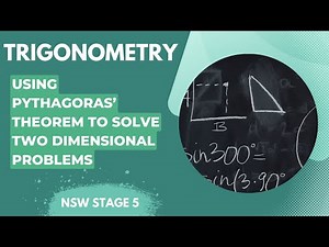 Using Pythagoras' Theorem to solve two dimensional problems