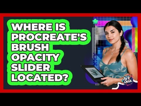 Where Is Procreate's Brush Opacity Slider Located?