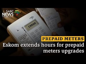 Prepaid Meters | Eskom extends hours for prepaid meters upgrades