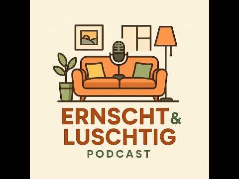 Ernscht & Luschtig Folge 003
