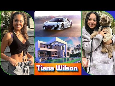Tiana Wilson Lifestyle, Biography, Relationship, Family, Net Worth, Hobbies, Age, Ethnicity, Facts