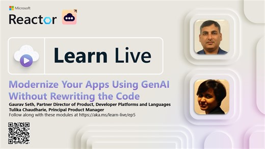 Learn Live - Modernize Your Apps Using GenAI Without Rewriting the Code