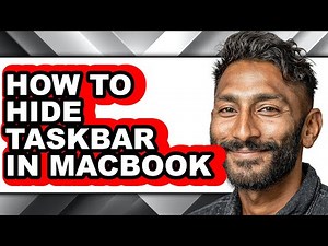 How to Hide Taskbar in Macbook - Full Guide