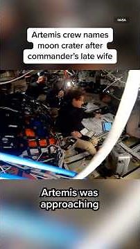 Artemis crew names moon crater after commander's wife