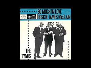 THE TYMES - SO MUCH IN LOVE 1963