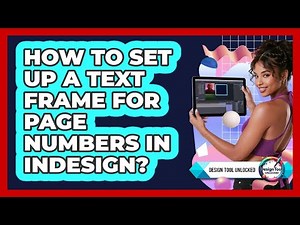 How To Set Up A Text Frame For Page Numbers In InDesign?