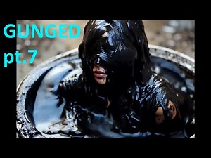 GUNGED GIRLS Covered in SLIME or MUD part 7