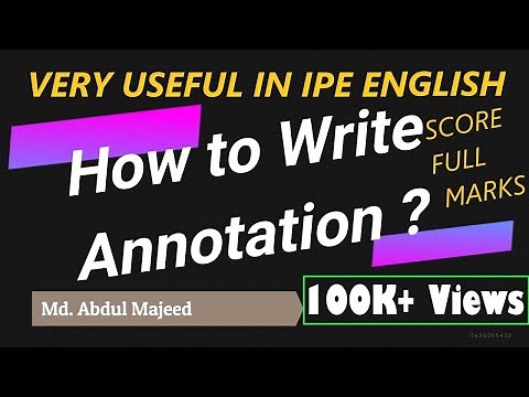 How to write Annotation? | IPE ENGLISH | Very useful for Intermediate Students!!
