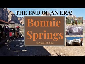 Bonnie Springs Ranch - The Old West and the End of an Era
