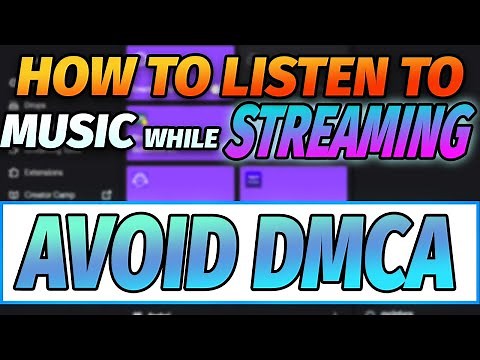 How to Listen to Music While Streaming [AVOID DMCA]