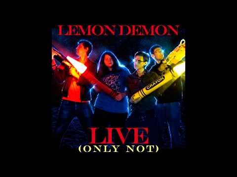 Lemon Demon - Bill Watterson (Live (Only Not))
