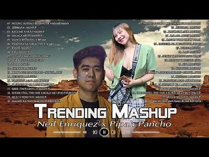 Neil Enriquez x Pipah Pancho Nonstop Mashup 2024 | Top 100 Trending Mashup Songs 2024 💦 Zebbiana