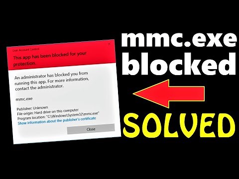 mmc.exe blocked Windows 10 Fix (English) How to fix sisetup.exe blocked Windows 10