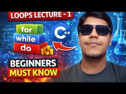 Introduction to Loops in C++ | Lecture 1 |
