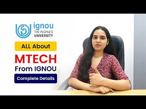 Planning to pursue IGNOU MTech Course? Discover Eligibility, Syllabus, Fees, & Admission Process.
