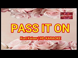 PASS IT ON | KURT KAISER | HD KARAOKE | #karaoke #lyrics