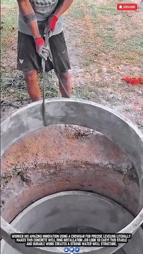 Worker Construction Innovation Makes Water Well Ring Job Easy Work with Concrete & Crowbar