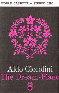 Aldo Ciccolini - The Dream-Piano