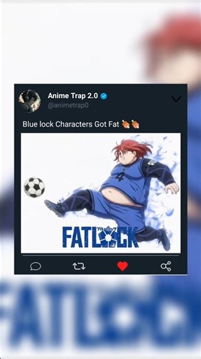 Blue lock Characters Got Fat 🍖🍖 #bluelock #fatanime #anime #animation #shorts