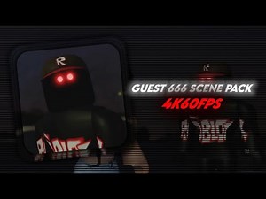 GUEST 666 SCENE PACK | ROBLOX ANIMATIONS OF GUEST 666 | 4K60FPS