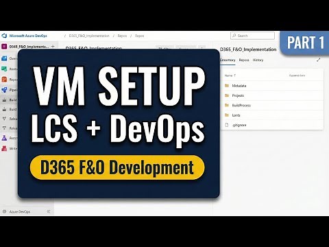 D365 F&O: Full Dev Environment Setup (LCS, DevOps, VM) | Part 1