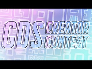 GDS Creator Contest | Geometry Dash