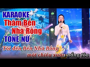 Karaoke Thăm bến Nhà Rồng - Tone Nữ | Bùi Ngọc Liên