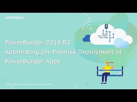 PowerBuilder 2019 R3: Automating On-Premise Deployment of PowerBuilder Apps