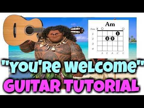 "You're Welcome" GUITAR TUTORIAL