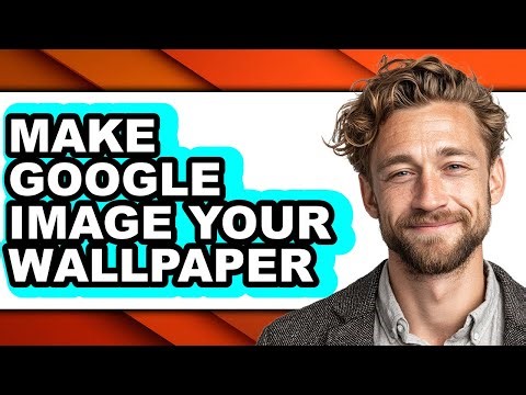 How to Make Google Image Your Wallpaper - Step by Step