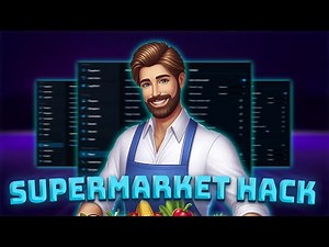 Supermarket Simulator PC Hack | Supermarket Simulator Cheat Engine | Unlimited Money,Max Store Level